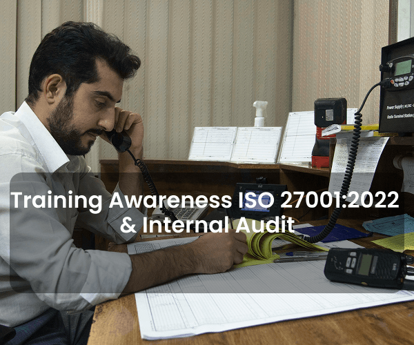Awareness Training of ISO 27001:2022 & Internal Audit