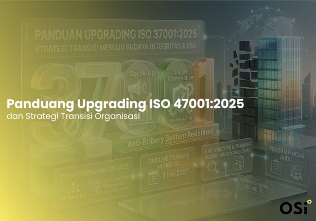 iso 37001:2025, mengenal iso 37001:2025, sistem manajemen anti penyuapan, osi Konsultan, timeline iso 37001:2025