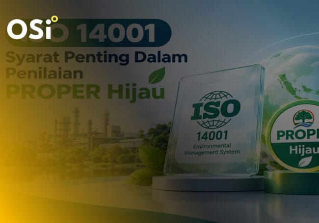 Proper Hijau, iso 14001 rantai pasok global, syarat PROPER Hijau, iso 14001, CBAM Uni Eropa, osi konsultan